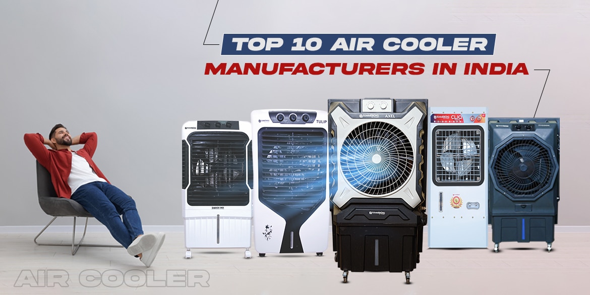 Top 10 Cooler Manufacturers in India